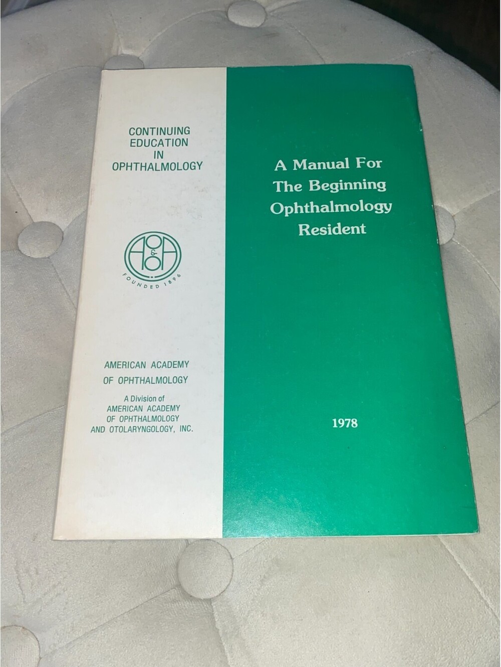 1978 "Manual For The Beginning Ophthalmology Resident" - AAO